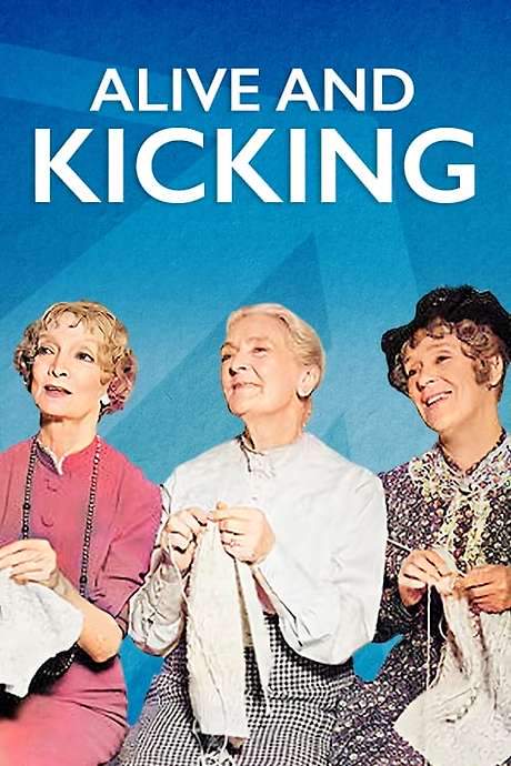 Alive and Kicking